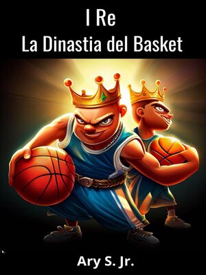 cover image of I Re La Dinastia del Basket